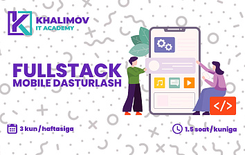 Full Stack Mobile dasturlash 